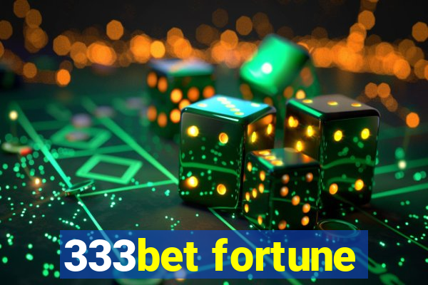 333bet fortune